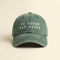 Cap: Go Vegan Eat Pussy Green