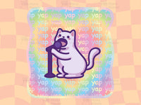 Funny Holographic Cat Meme Sticker | Yap Yap Yap