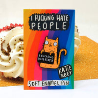 Pin: I F*cking Hate People