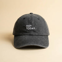 Cap: Not Today