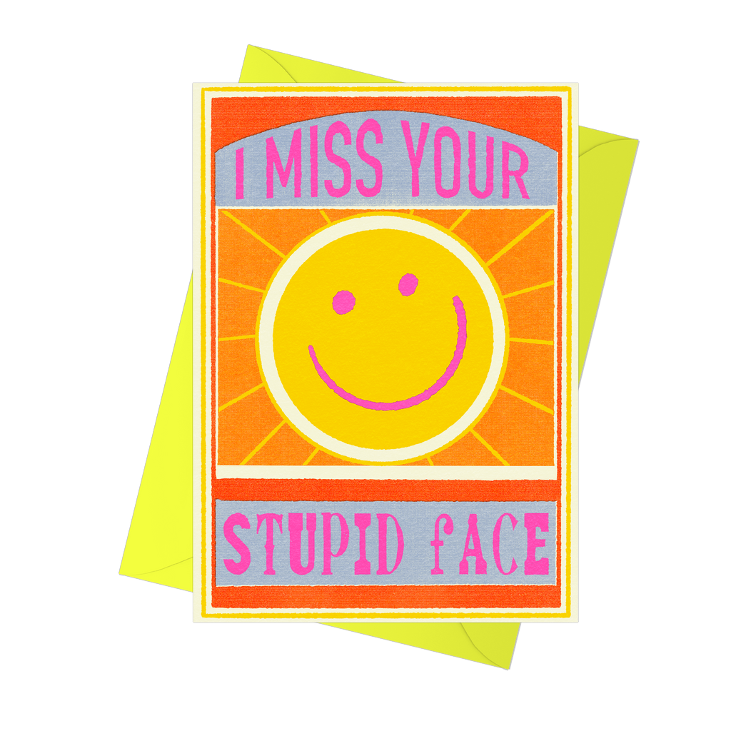 Miss Your Stupid Face Greeting Card | Thinking Of You | Love