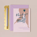 Thank You Very Muff Card