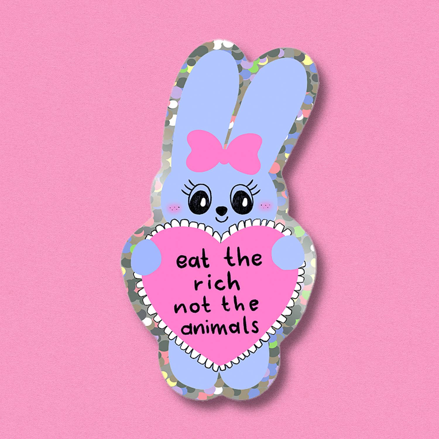 Glitter sticker: eat the rich