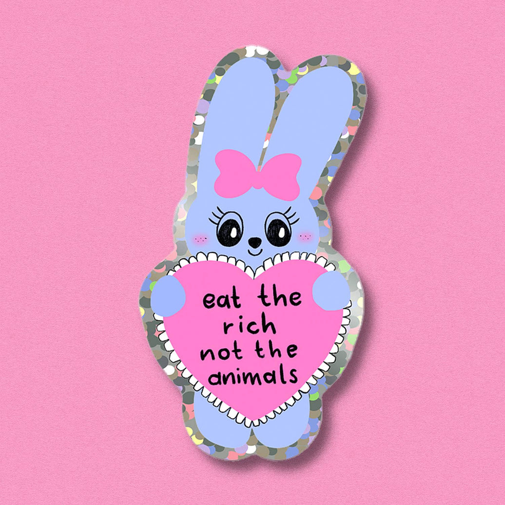 Glitter sticker: eat the rich