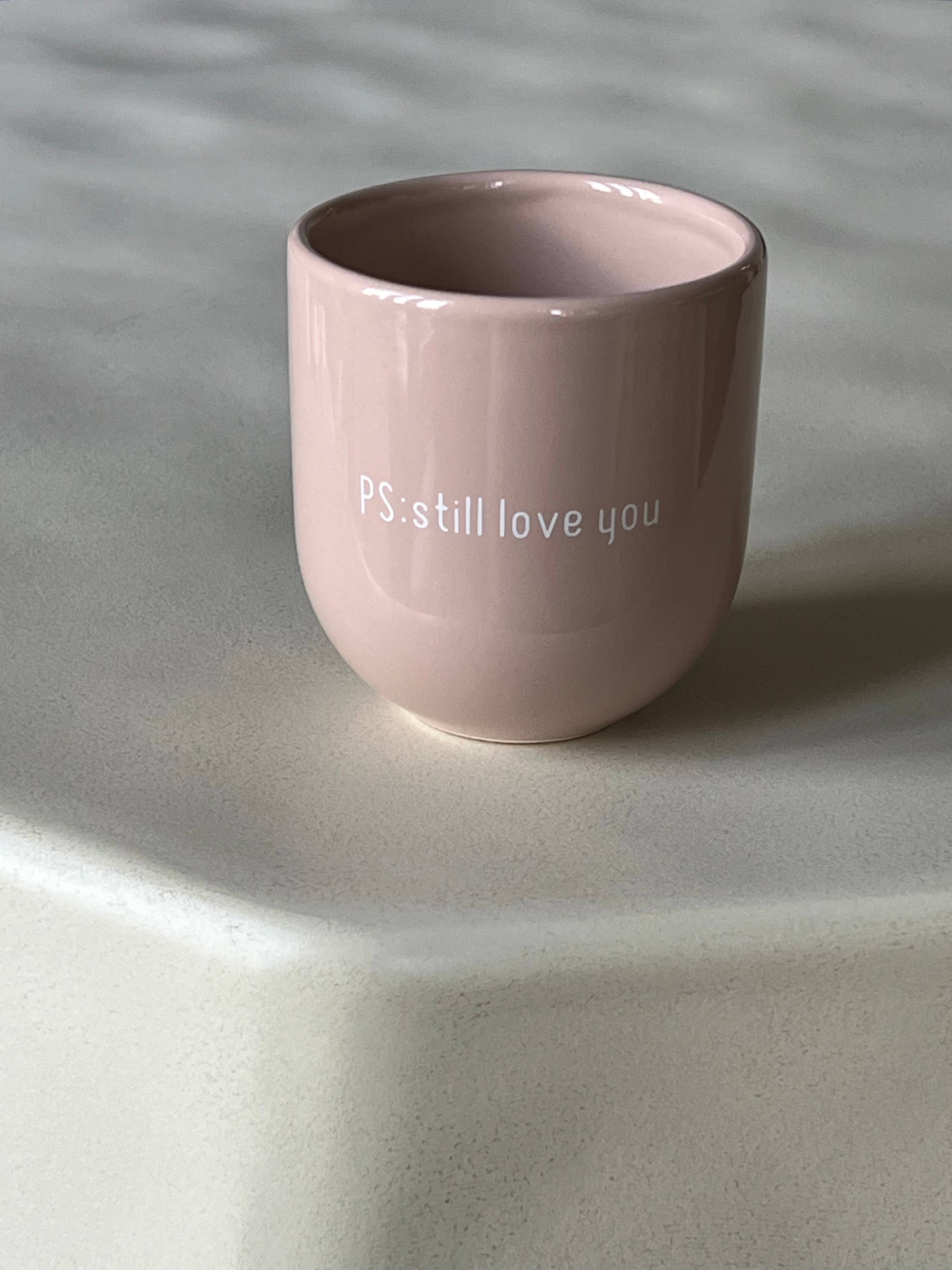 Mug: Ps. Still Love You
