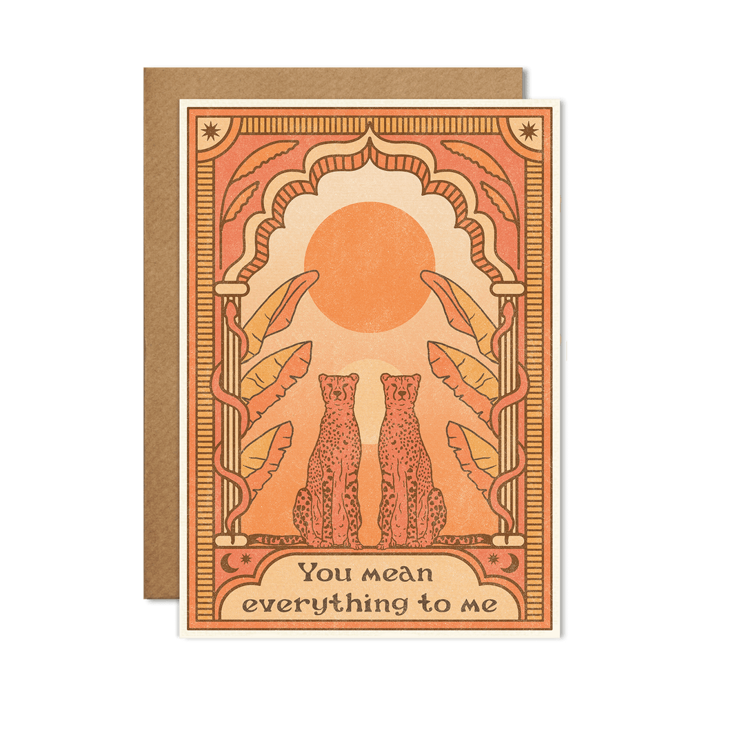 You mean everything to me Card