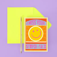 Miss Your Stupid Face Greeting Card | Thinking Of You | Love